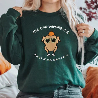 Felpa "The One Where It's Thanksgiving" di Valstrend shop con stampa di tacchino e tema di Thanksgiving, morbida e comoda.
